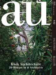 a+u Architecture and Urbanism Magazine (Digital) Subscription                    March 5th, 2024 Issue