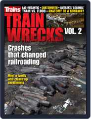 Train Wrecks, Vol. 2 Magazine (Digital) Subscription                    June 5th, 2018 Issue