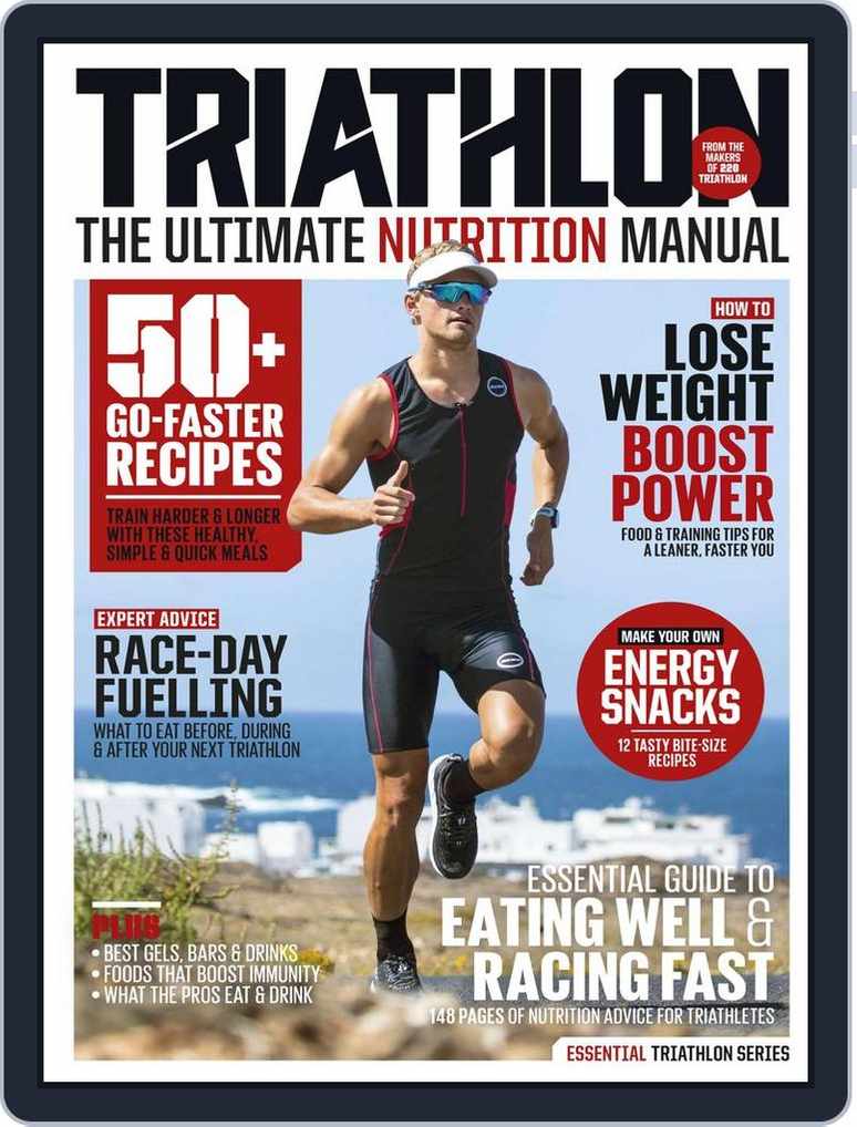 Middellandse Zee Beschaven gastheer Triathlon - The Ultimate Nutrition Manual Magazine (Digital) -  DiscountMags.com