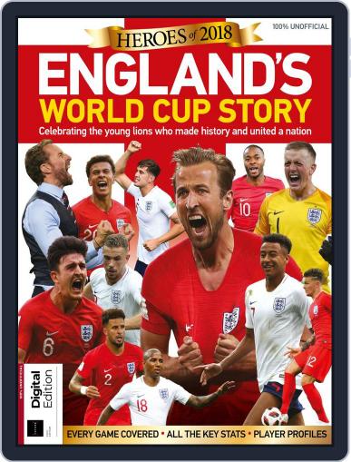 Heroes of 2018: England's World Cup Story August 9th, 2018 Digital Back Issue Cover