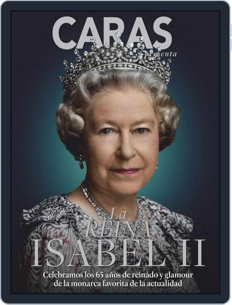 Caras Mexico La Reina Isabel Ii Magazine Digital Discountmags Com