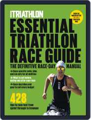 Essential Triathlon Race Guide Magazine (Digital) Subscription                    April 2nd, 2019 Issue
