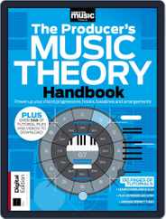 The Producer's Music Theory Handbook Magazine (Digital) Subscription                    May 1st, 2019 Issue