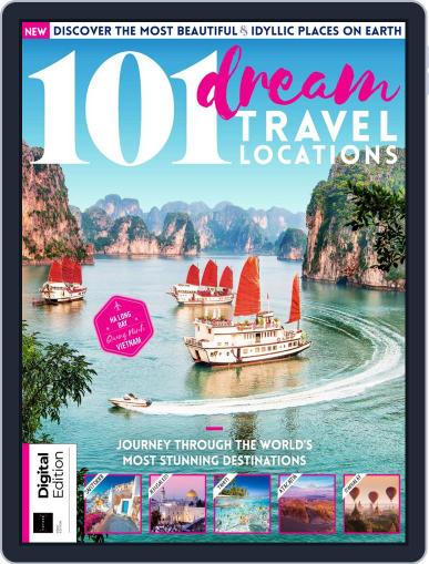 101 Dream Travel Locations July 9th, 2019 Digital Back Issue Cover