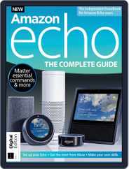 Amazon Echo: The Complete Guide Magazine (Digital) Subscription                    June 18th, 2018 Issue