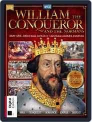William the Conqueror and the Normans Magazine (Digital) Subscription                    July 26th, 2019 Issue