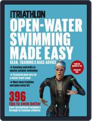 Open-Water Swimming Made Easy from 220 Triathlon Magazine (Digital) Subscription                    August 5th, 2019 Issue