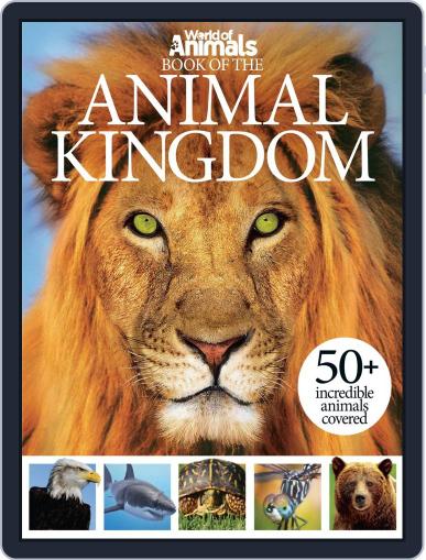 World of Animals Book of the Animal Kingdom May 21st, 2014 Digital Back Issue Cover