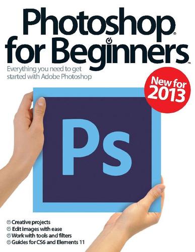 Photoshop for beginners United Kingdom March 1st, 2013 Digital Back Issue Cover