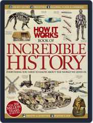 How It Works Book of Incredible History Magazine (Digital) Subscription                    September 1st, 2012 Issue