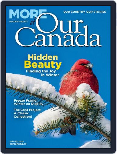 More of Our Canada January 1st, 2020 Digital Back Issue Cover