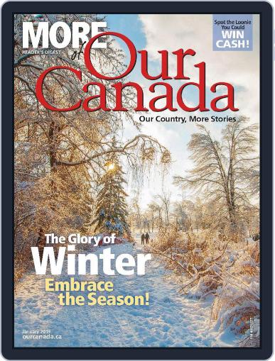 More of Our Canada January 1st, 2019 Digital Back Issue Cover