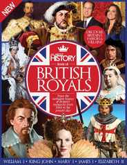 All About History Book of British Royals Magazine (Digital) Subscription                    August 1st, 2016 Issue