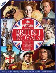 All About History Book of British Royals Magazine (Digital) Subscription                    February 18th, 2015 Issue