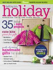 Quilting Arts Holiday Magazine (Digital) Subscription                    August 29th, 2014 Issue