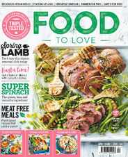 Food To Love (Digital) Subscription                    April 1st, 2018 Issue