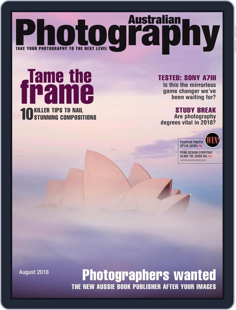 Australian Photography (Digital) Subscription                    August 1st, 2018 Issue