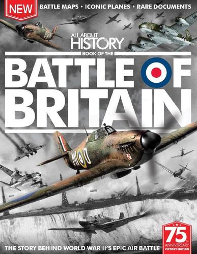 All About History Book of The Battle Of Britain July 1st, 2015 Digital Back Issue Cover