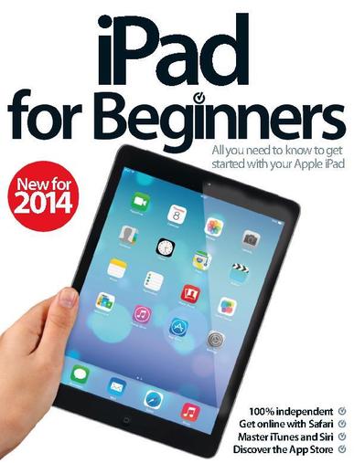 iPad for Beginners United Kingdom March 19th, 2014 Digital Back Issue Cover