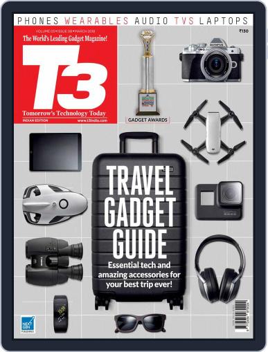 T3 India March 1st, 2018 Digital Back Issue Cover
