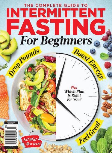 The Complete Guide to Intermittent Fasting for Beginners April 7th, 2023 Digital Back Issue Cover
