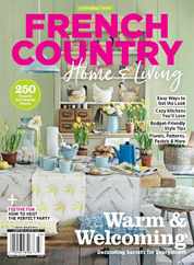 French Country Home & Living: Warm & Welcoming Magazine (Digital) Subscription                    April 20th, 2023 Issue