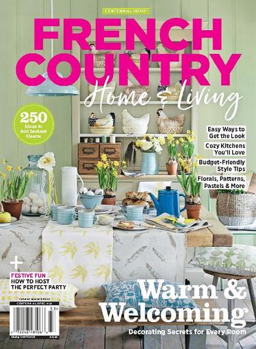 French Country Home & Living: Warm & Welcoming April 20th, 2023 Digital Back Issue Cover