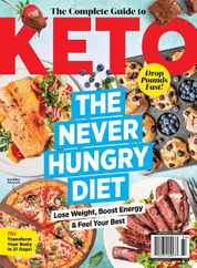 The Complete Guide to Keto - The Never Hungry Diet Magazine (Digital) Subscription                    March 10th, 2023 Issue