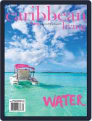 Caribbean Living (Digital) Subscription                    June 1st, 2018 Issue