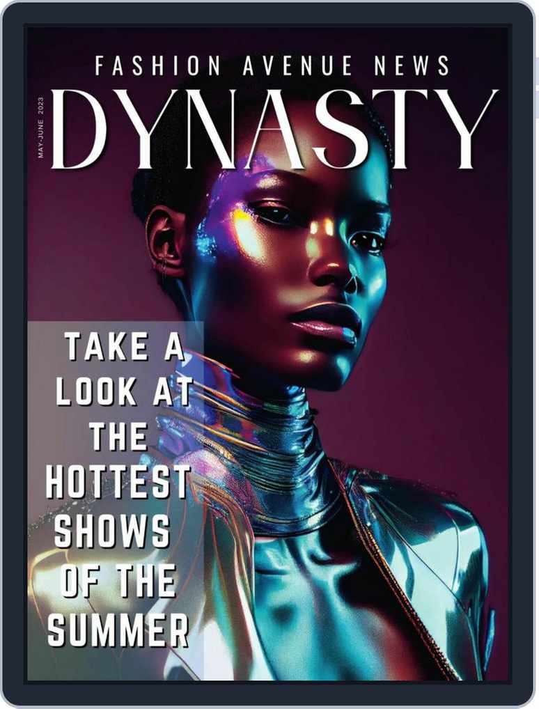 The Fashion Dynasty May - June 2023 (Digital) 