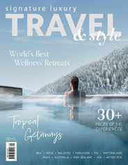 Signature Luxury Travel & Style (Digital) Subscription                    May 1st, 2023 Issue