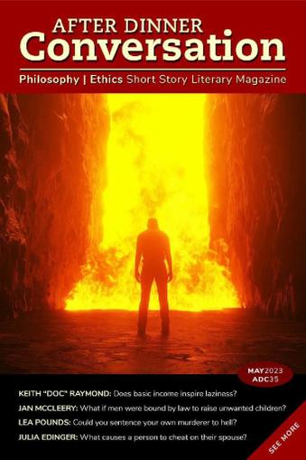 After Dinner Conversation: Philosophy | Ethics Short Story May 1st, 2023 Digital Back Issue Cover