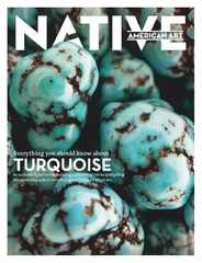 Native American Art Magazine - Everything You Should Know About Turquoise Magazine (Digital) Subscription                    April 25th, 2023 Issue