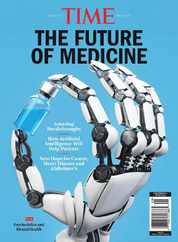 TIME The Future of Medicine Magazine (Digital) Subscription                    May 18th, 2023 Issue