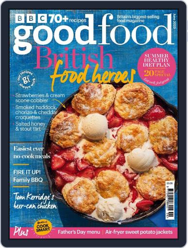 Bbc Good Food June 1st, 2023 Digital Back Issue Cover