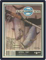 Hawaii Fishing News (Digital) Subscription                    April 1st, 1987 Issue