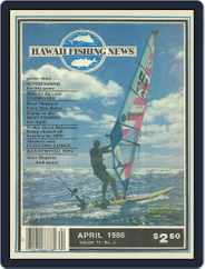 Hawaii Fishing News (Digital) Subscription                    April 1st, 1986 Issue