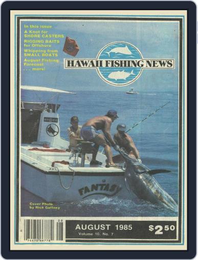 Hawaii Fishing News August 1st, 1985 Digital Back Issue Cover