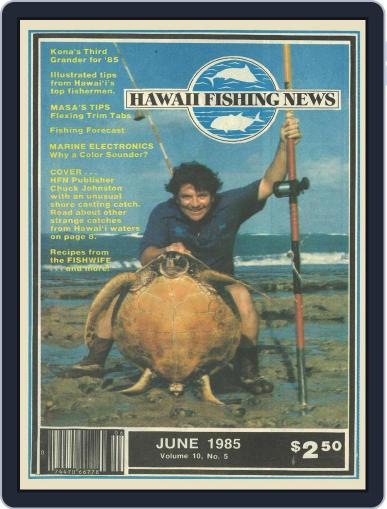 Hawaii Fishing News June 1st, 1985 Digital Back Issue Cover