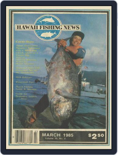 Hawaii Fishing News March 1st, 1985 Digital Back Issue Cover