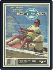 Hawaii Fishing News (Digital) Subscription                    February 1st, 1985 Issue