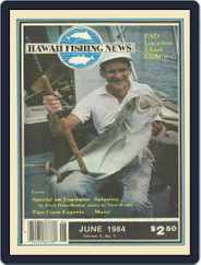 Hawaii Fishing News (Digital) Subscription                    June 1st, 1984 Issue