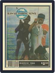 Hawaii Fishing News (Digital) Subscription                    March 1st, 1984 Issue
