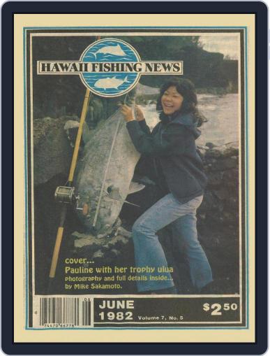Hawaii Fishing News June 1st, 1982 Digital Back Issue Cover