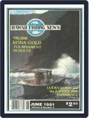 Hawaii Fishing News (Digital) Subscription                    June 1st, 1981 Issue