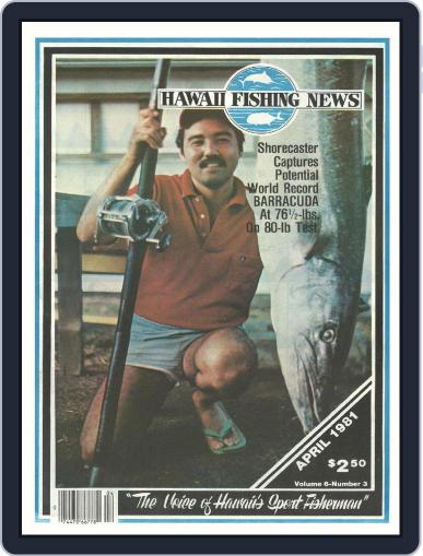 Hawaii Fishing News April 1st, 1981 Digital Back Issue Cover