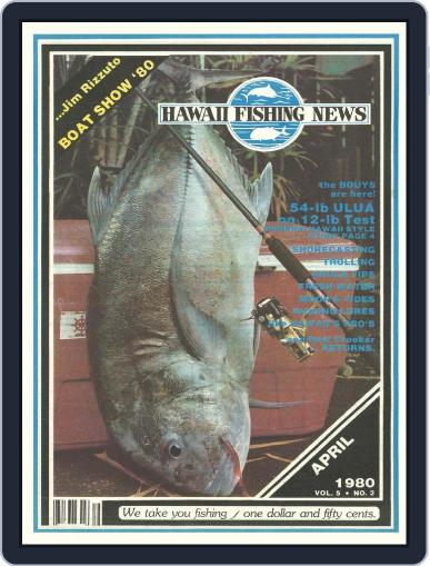 Hawaii Fishing News April 1st, 1980 Digital Back Issue Cover