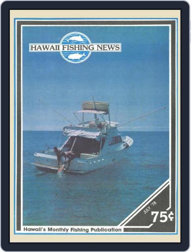 Hawaii Fishing News July 1st, 1978 Digital Back Issue Cover