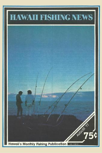 Hawaii Fishing News August 1st, 1977 Digital Back Issue Cover