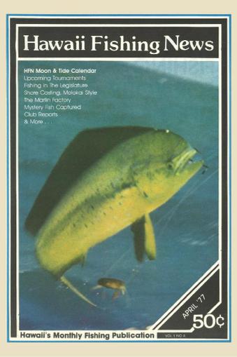 Hawaii Fishing News April 1st, 1977 Digital Back Issue Cover